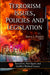 Terrorism Issues, Policies and Legislation