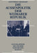 Die Außenpolitik der Weimarer Republik (Enzyklopädie deutscher Geschichte, 53) (German Edition