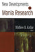 New Developments in Mania Research