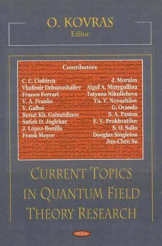 Current Topics in Quantum Field Theory Research