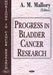 Progress in Bladder Cancer Research
