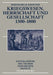 Kriegswesen, Herrschaft und Gesellschaft 1300-1800 (Enzyklopädie deutscher Geschichte, 92) (German Edition