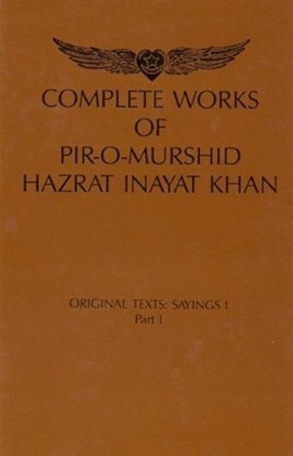 Complete Works of Pir-O-Murshid Hazrat Inayat Khan