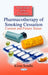 Pharmacotherapy of Smoking Cessation