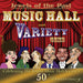 Jewels of the Past/Music Hall and Variety Gems: Celebrating the British Music Hall Society's 50th Anniversary