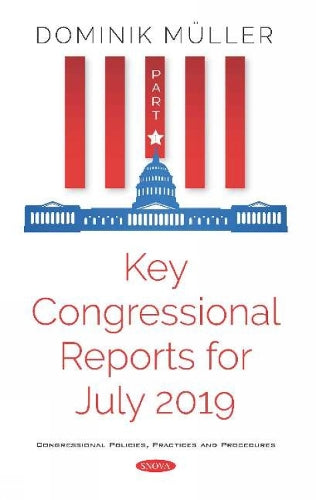 Key Congressional Reports for July 2019