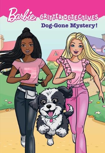Barbie: Dog-Gone Mystery! (Critter Detectives) (Barbie: Critter Detectives