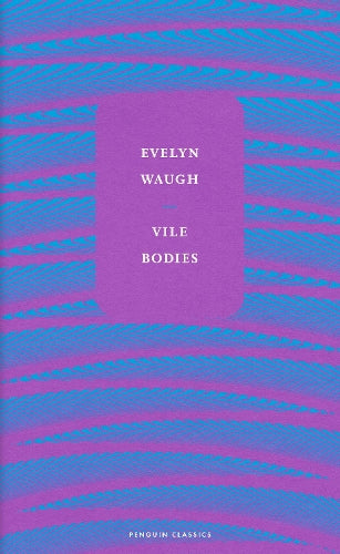 Vile Bodies