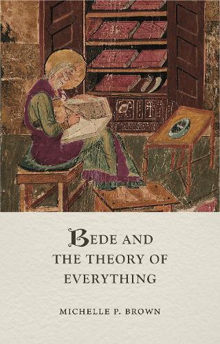Bede and the Theory of Everything (Medieval Lives
