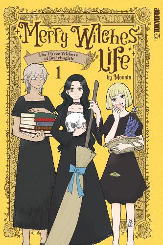 Merry Witches' Life, Volume 1: The Three Widows of Berlebagille (Merry Witches Life: the Three Widows of Berlebagille