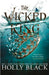 The Wicked King (A Novel of Elfhame)