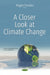 A Closer Look at Climate Change