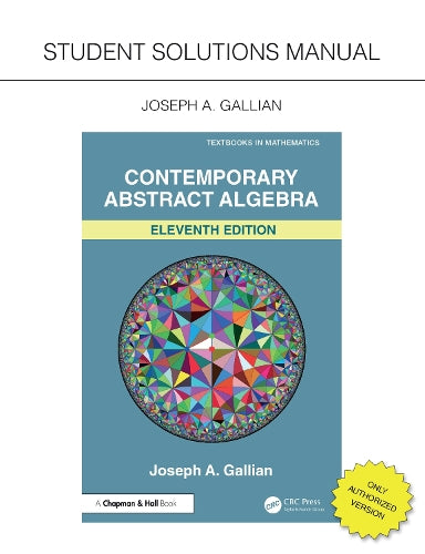 Student Solutions Manual for Gallian's Contemporary Abstract Algebra