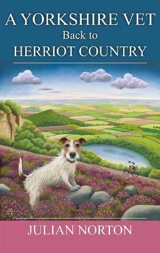 A Yorkshire Vet Back To Herriot Country