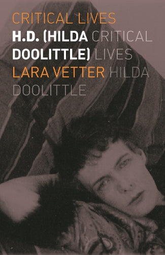 H.D. (Hilda Doolittle) (Critical Lives