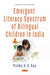 Emergent Literacy Spectrum of Bilingual Children in India