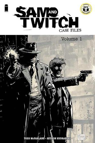 Sam and Twitch Case Files Volume 1 (SPAWN SAM AND TWITCH CASE FILES TP