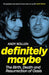 Definitely Maybe