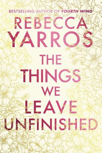 The Things We Leave Unfinished