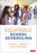 Equitable School Scheduling