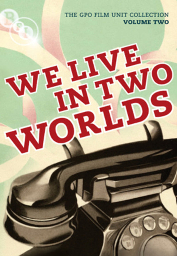The GPO Film Unit Collection: Volume 2 - We Live in Two Worlds