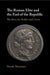 The Roman Elite and the End of the Republic