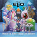 How to Befriend an Alien (Disney/Pixar Elio): How to Befriend an Alien (And Other Life-Forms) (Pictureback