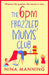 The 6pm Frazzled Mums' Club