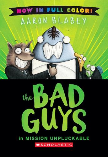 The Bad Guys in Mission Unpluckable (Color Edition