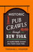 Historic Pub Crawls Through New York