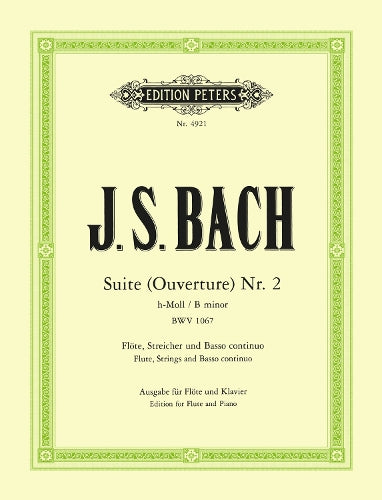 Orchestral Suite Overture No. 2 in B Minor Bwv 1067 Ed. for Flute and Piano: For Flute, Strings and Continuo