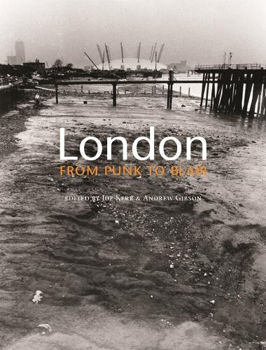 London from Punk to Blair