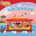 Safe Splashing!