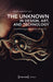 The Unknown in Design, Art, and Technology