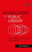 Reimagining the Public Library