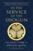 In the Service of the Shogun