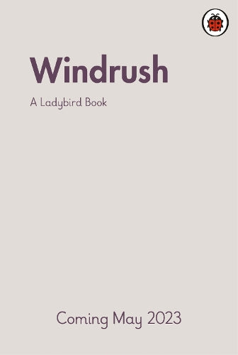 A Ladybird Book: Windrush
