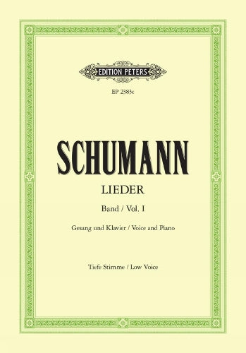 Complete Songs, Vol. 1 (Low Voice and Piano): 77 Songs, Incl. Myrthen, Liederkreis, Frauenliebe Und Leben, Dichterliebe (Edition Peters