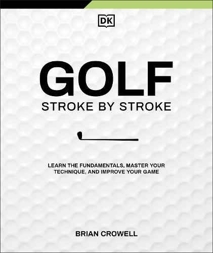 Golf Stroke by Stroke