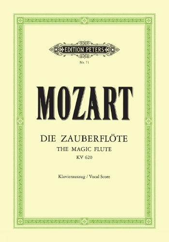 The Magic Flute (Vocal Score): Oper in zwei Aufzügen / Klavierauszug