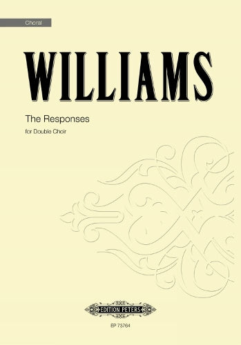 Williams: The Responses (including The Lord’s Prayer) (Double-Choir) (EP73764