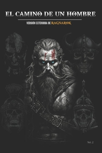 El Camino de un Hombre: Versión extendida de Ragnarok (Masculinidad & Sociedad
