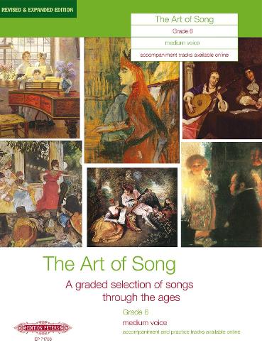 The Art of Song, Grade 6 (Medium Voice and Piano): A Selection of Songs from the ABRSM Syllabus (Edition Peters
