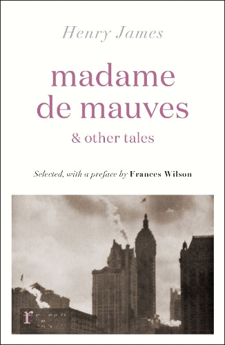 Madame de Mauves & Other Tales