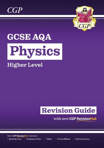 GCSE Physics AQA Revision Guide - Higher includes Online Edition, Videos & Quizzes