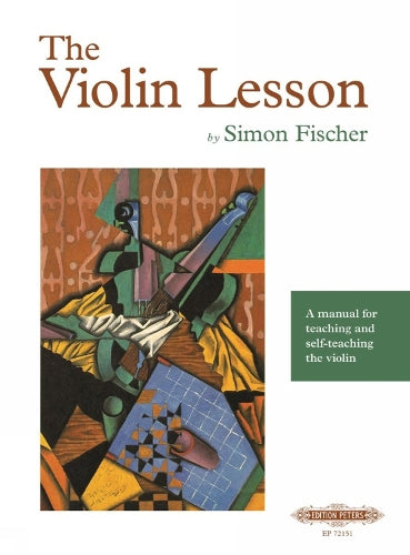 The Violin Lesson -- A Manual for Teaching and Self-Teaching the Violin (Edition Peters