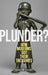 Plunder?