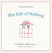 The Gift of Nothing Anniversary Edition