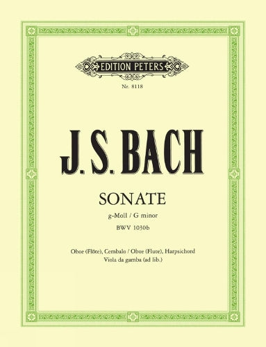 Sonata in G minor BWV 1030b f. Oboe (Flute) and Harpsichord (Vdg./Cello ad lib.): First Edition (Edition Peters