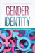 Gender Identity: Inclusion, Rights and Victimization